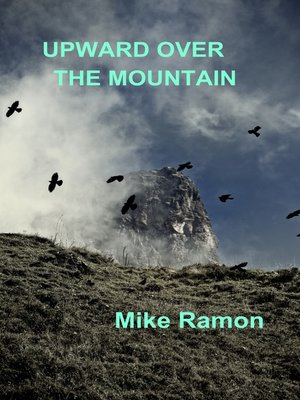 cover image of Upward Over the Mountain